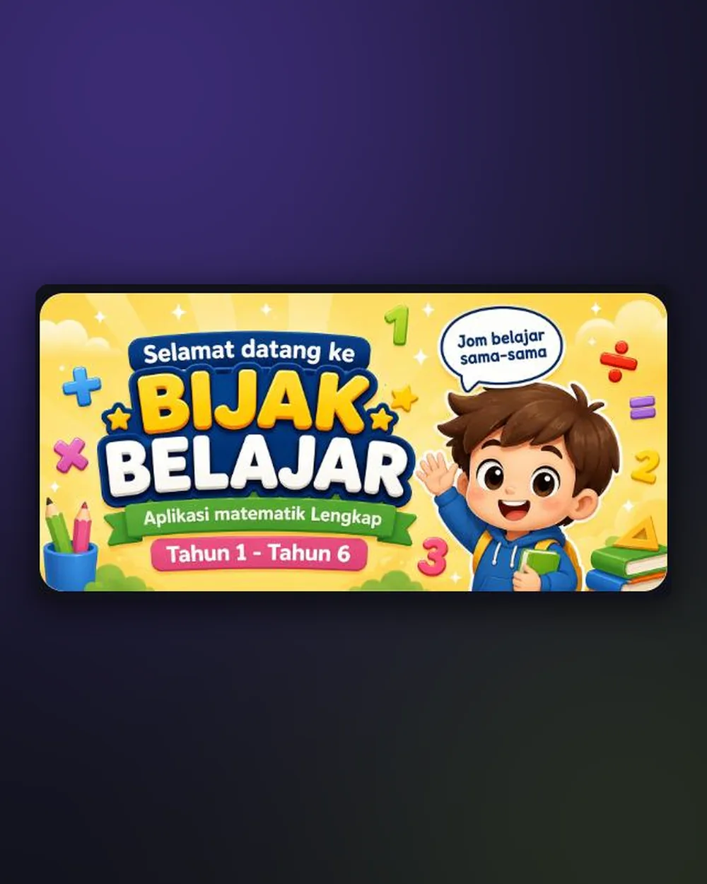 Portal Bijak Belajar: aplikasi matematik lengkap Tahun 1 hingga Tahun 6